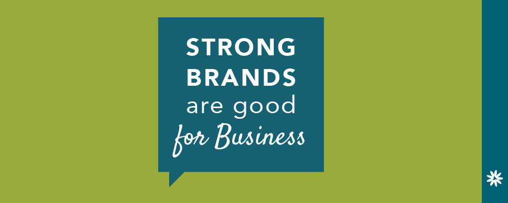 strong brands are good for business