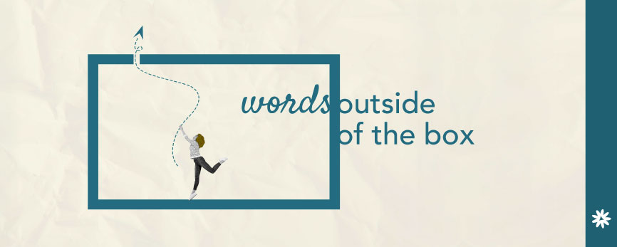 person breaking out of a box for a word of the year blog post that may be considered a word outside of the box